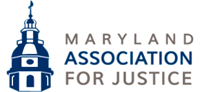 Maryland Association for Justice (MAJ) - Personal Injury Lawyer - Gaithersburg, Maryland